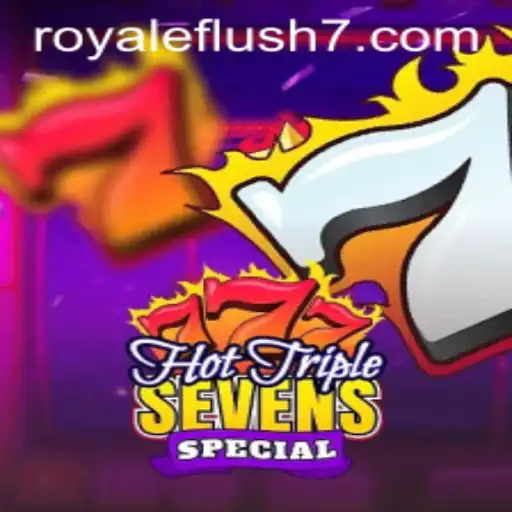 Hot Triple Sevens Special: Unveiling the Thrills of Casino Gaming with a Royale Flush