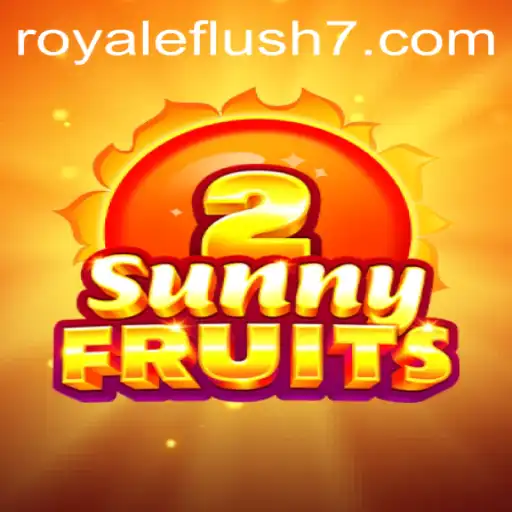 Exploring 'SunnyFruits2' and the Thrill of the Royale Flush