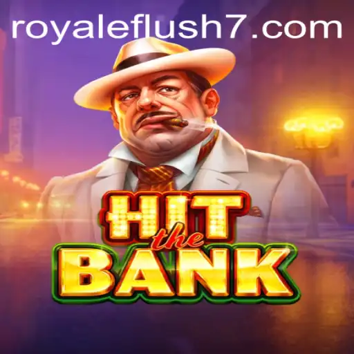 HitTheBank: An Exciting Journey into the World of Royale Flush