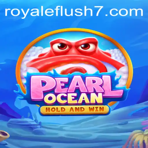 Discover PearlOcean: Unveiling the Game with the Royale Flush Feature